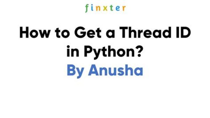 How do I get Threadid in Python?